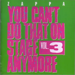 You can't do that on stage anymore : vol. 3